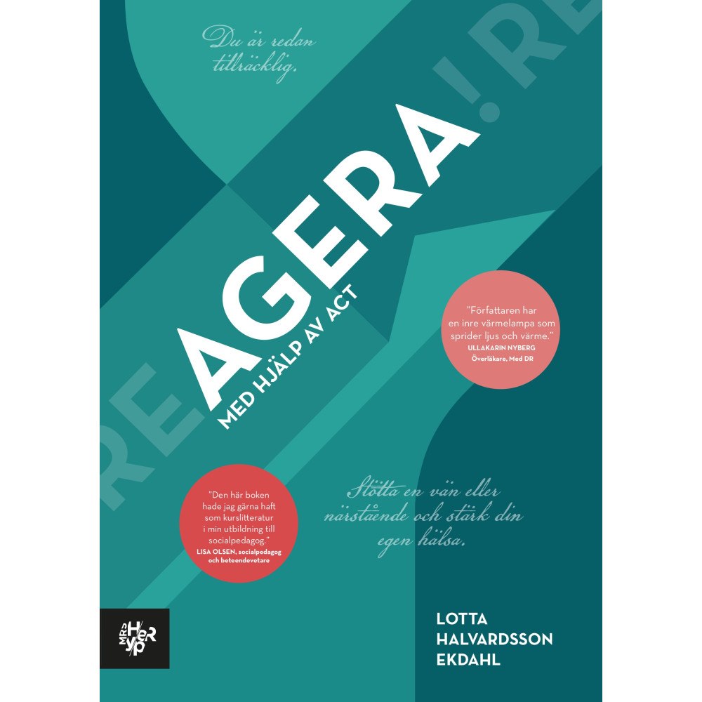 Lotta Halvardsson Ekdahl Agera! : med hjälp av ACT (bok, danskt band)