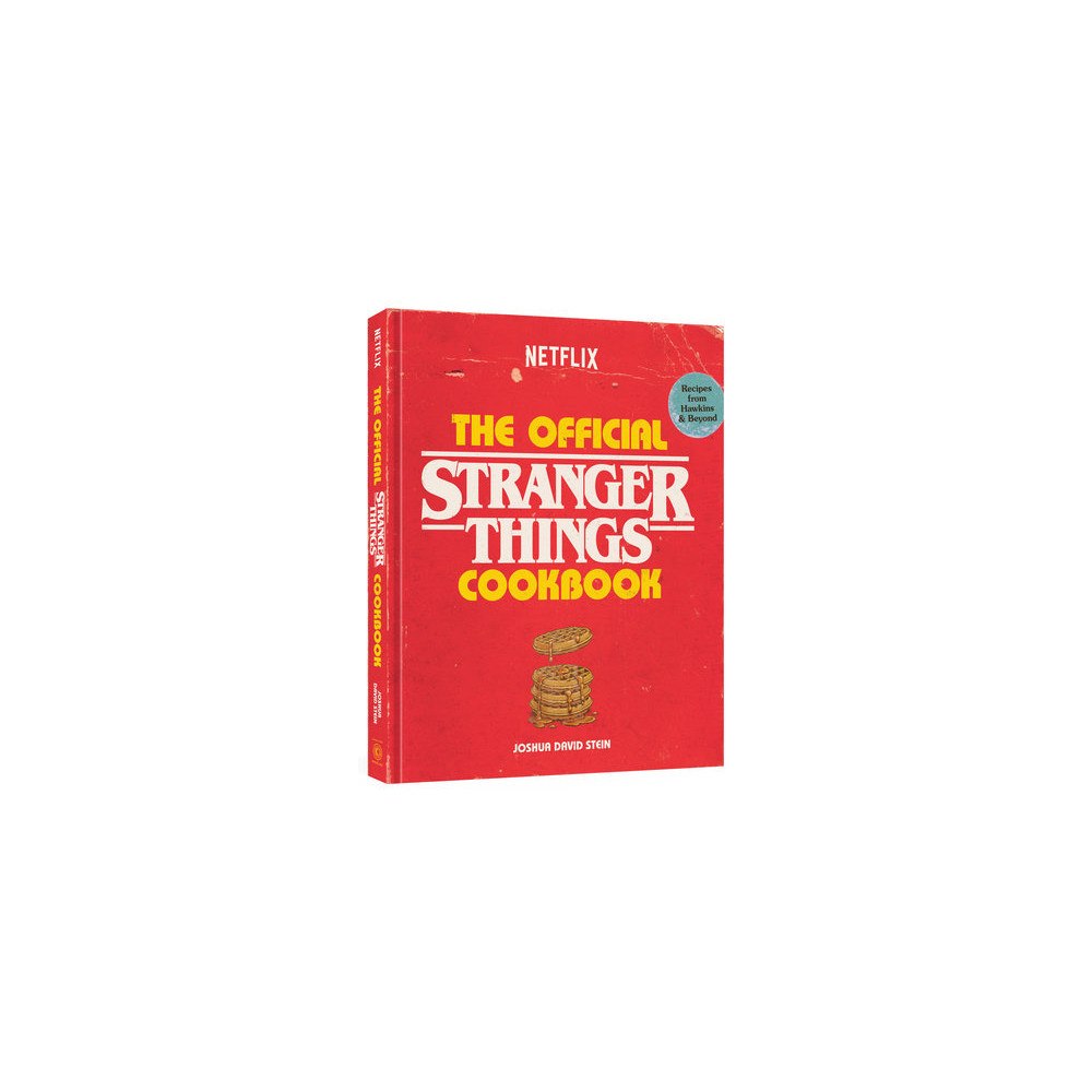 Joshua David Stein The Official Stranger Things Cookbook (inbunden, eng)