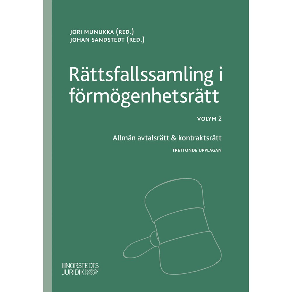 Norstedts Juridik Rättsfallssamling i förmögenhetsrätt Volym 2 : Allmän avtalsrätt & kontrakt (häftad)