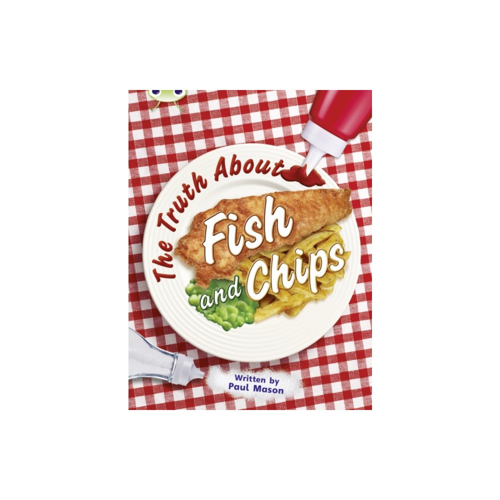 Pearson Education Limited Bug Club Independent Non Fiction Year Two Gold A The Truth About Fish and Chips (häftad, eng)