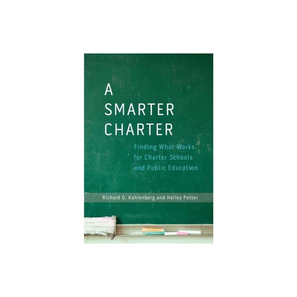 Teachers' College Press A Smarter Charter (inbunden, eng)