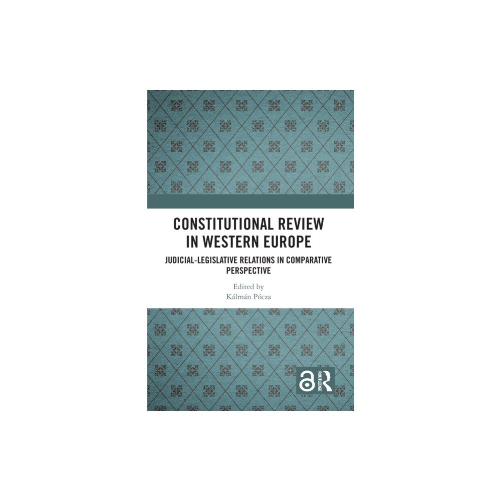 Taylor & francis ltd Constitutional Review in Western Europe (häftad, eng)