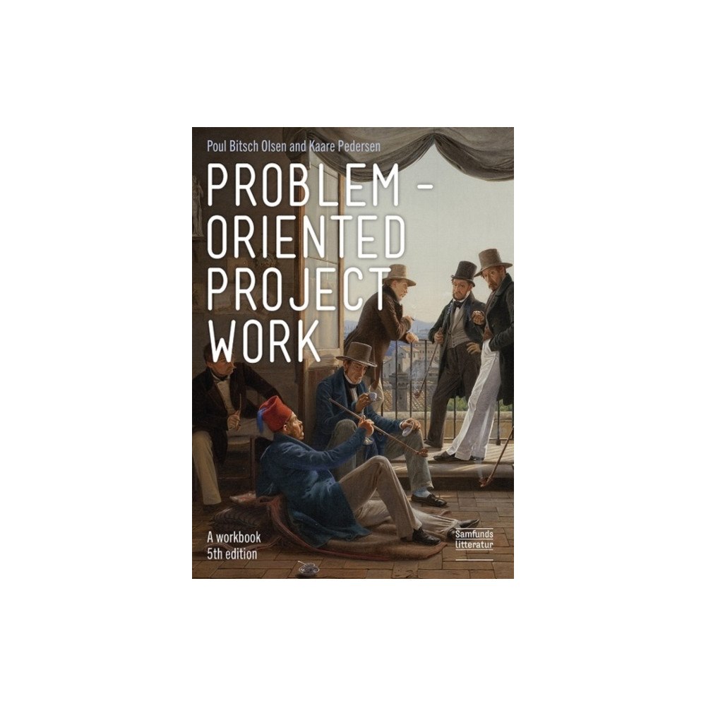 Samfundslitteratur Problem-oriented Project Work (häftad, eng)