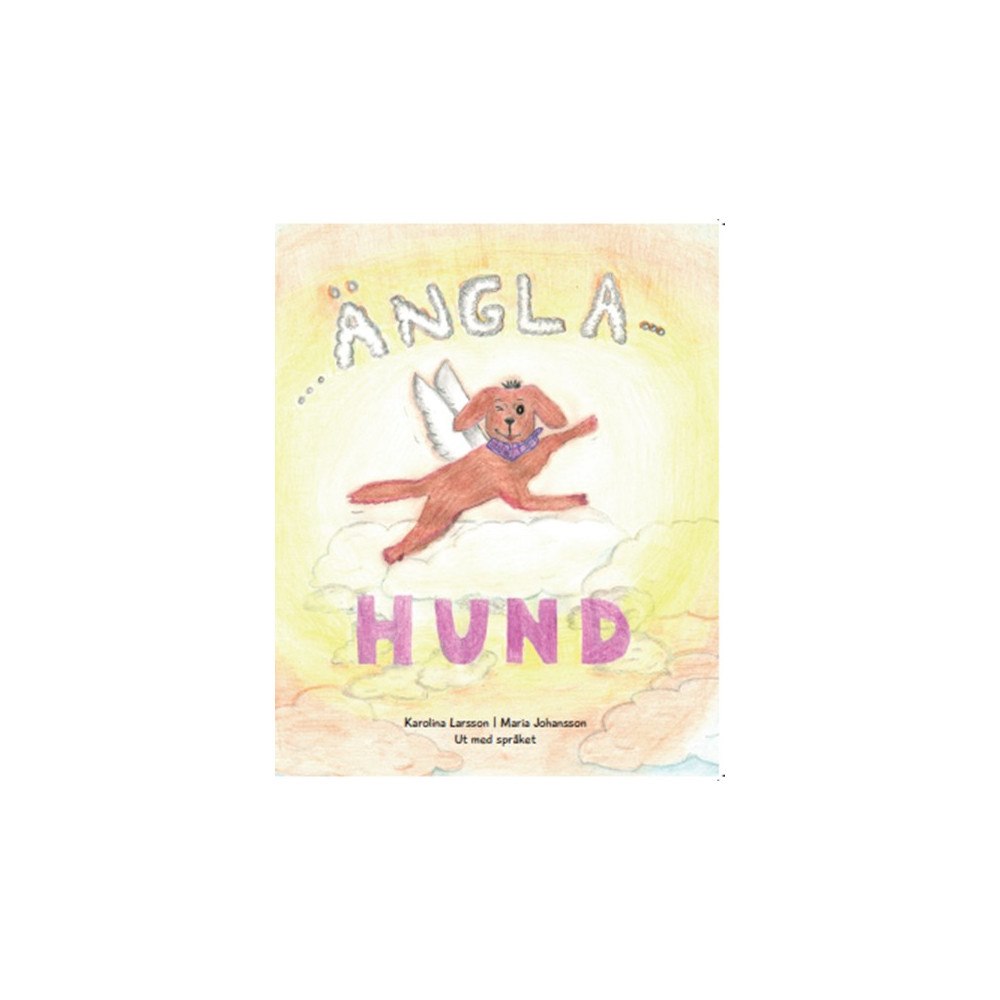 Karolina Larsson Änglahund (bok, kartonnage)
