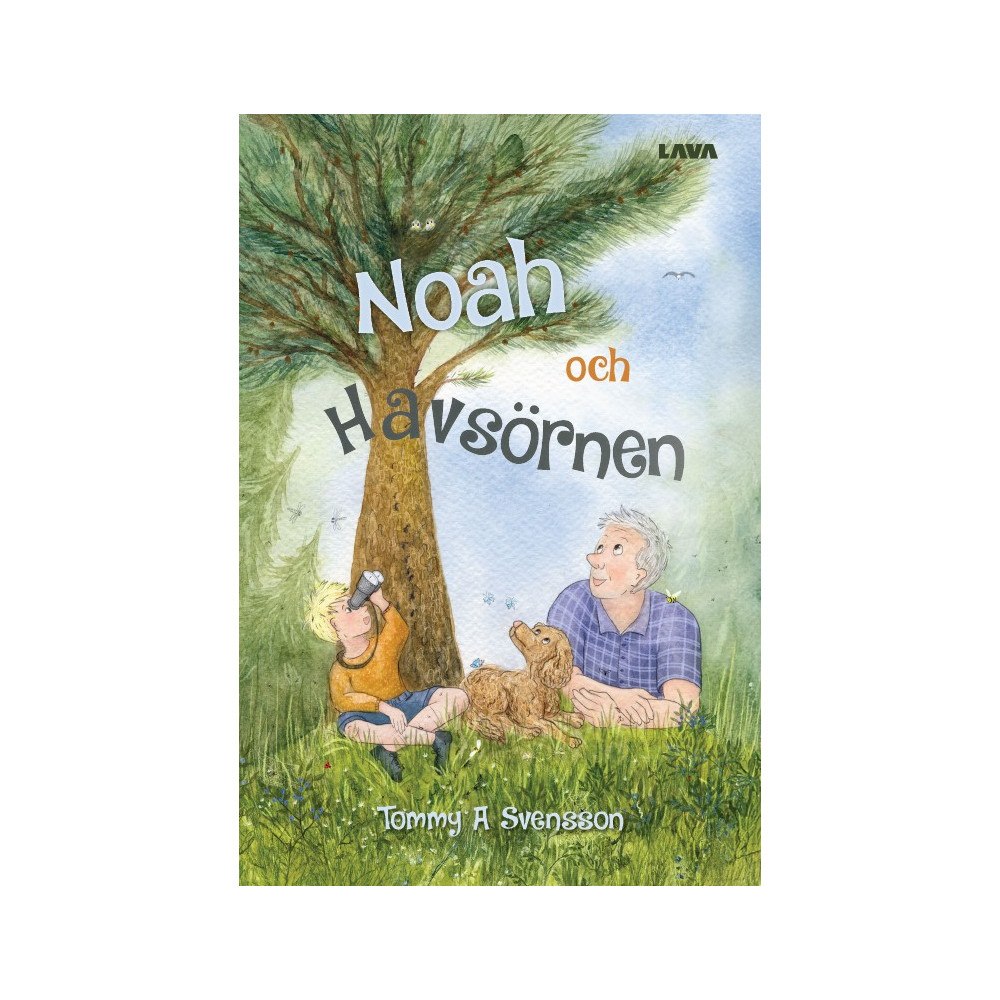 Tommy A Svensson Noah och havsörnen (inbunden)