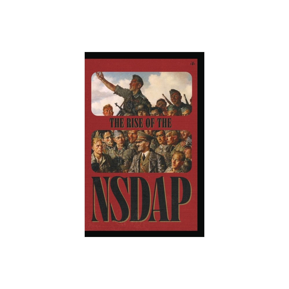 Antelope Hill Publishing The Rise of the NSDAP (häftad, eng)