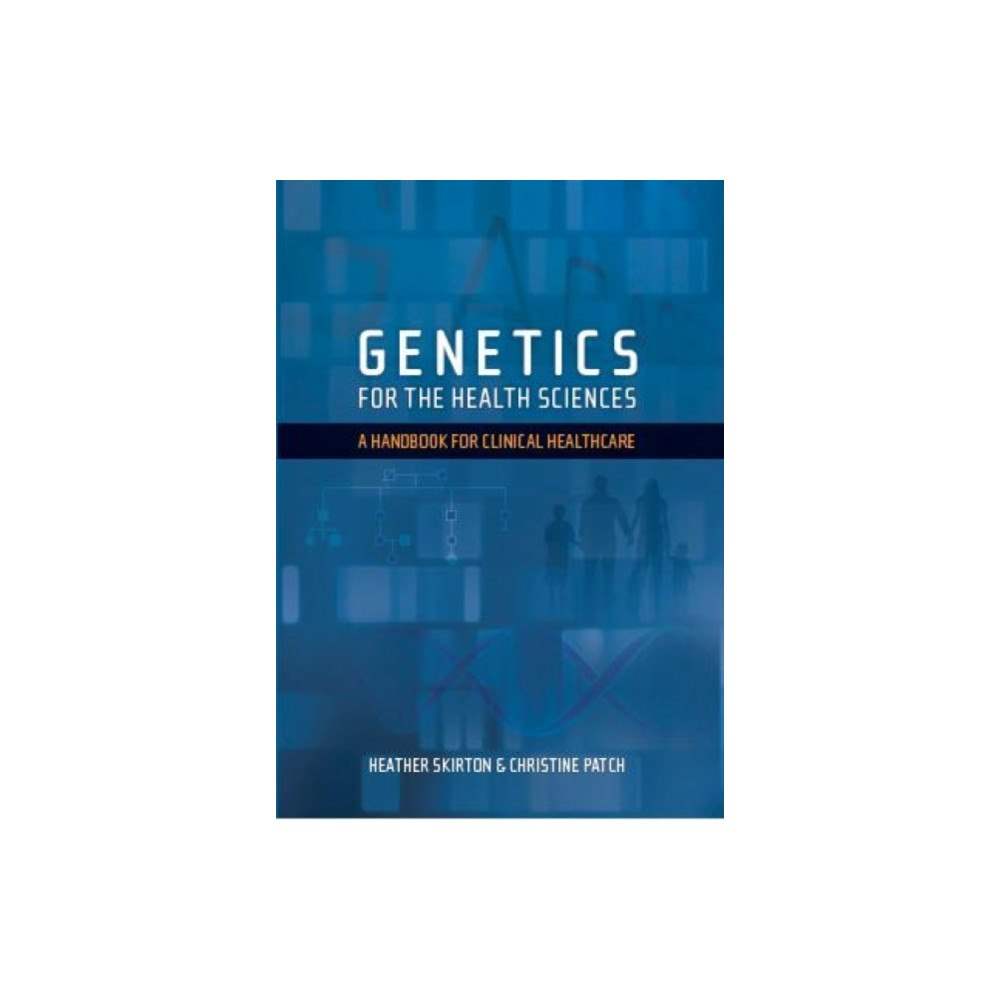 Scion Publishing Ltd Genetics for the Health Sciences (häftad, eng)
