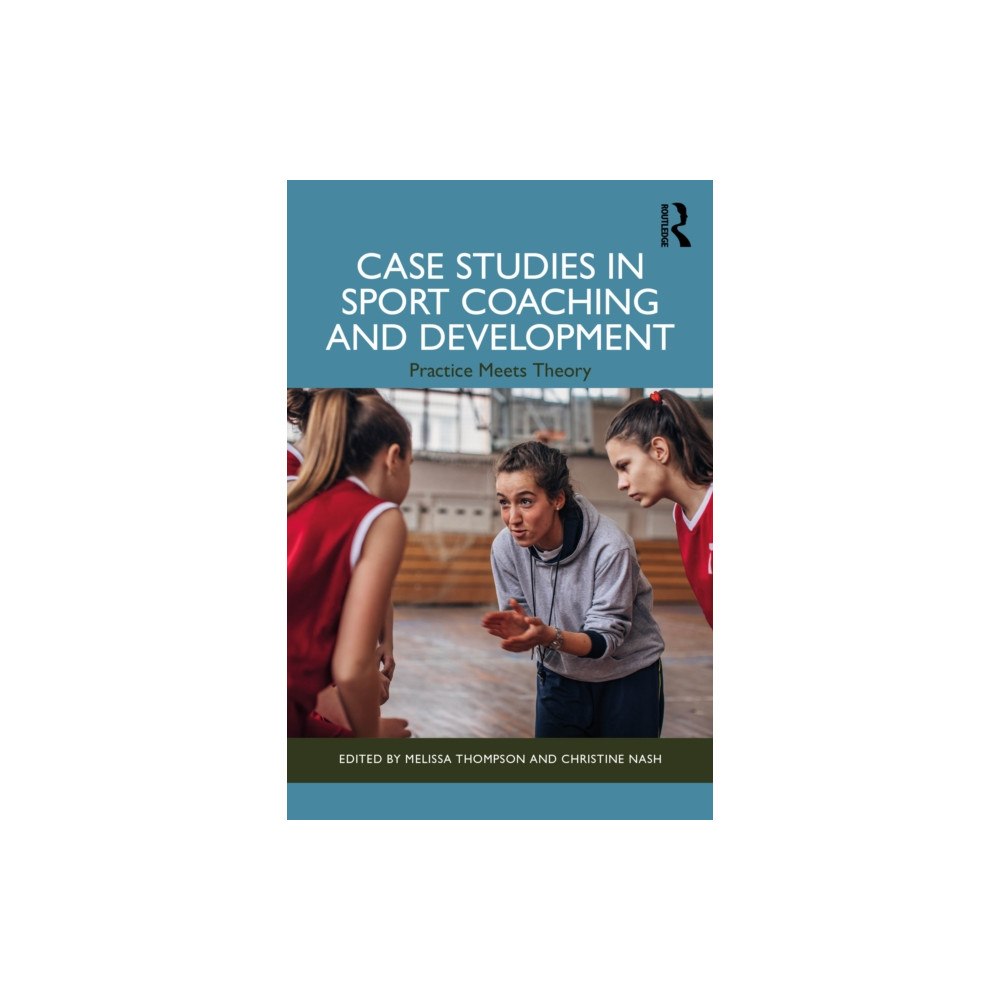 Taylor & francis ltd Case Studies in Sport Coaching and Development (häftad, eng)