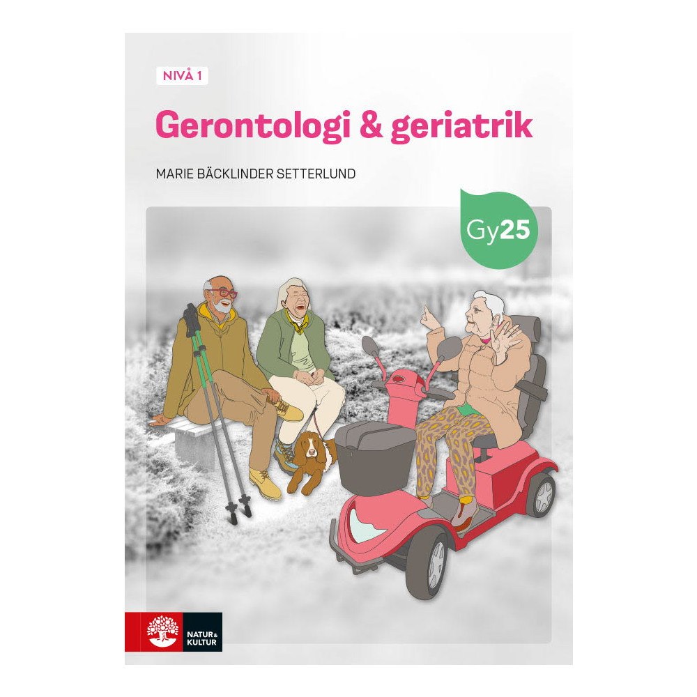 Marie Bäcklinder Setterlund Gerontologi & geriatrik nivå 1 (häftad) (Skadad)