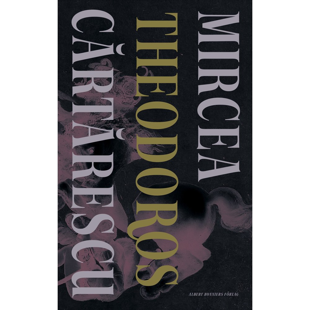 Mircea Cartarescu Theodoros (inbunden)