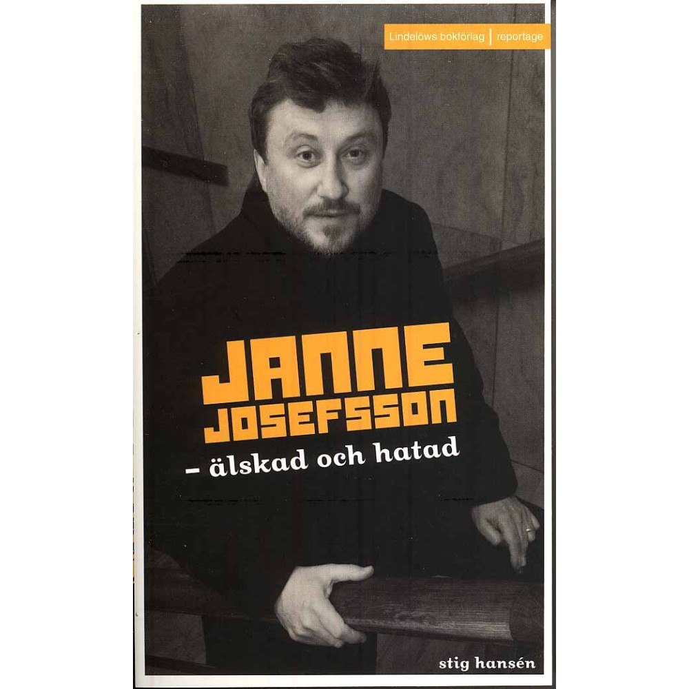 Stig Hansen Janne Josefsson : älskad och hatad (pocket)