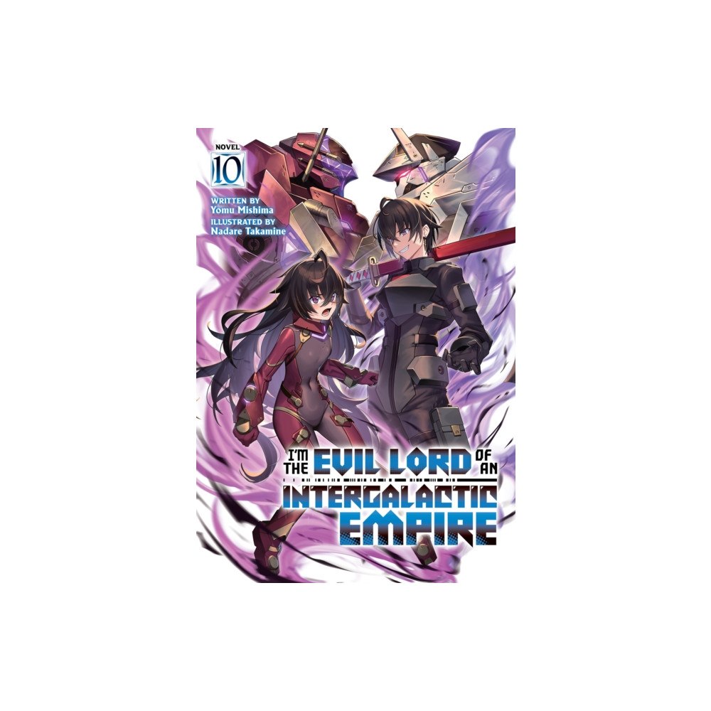 Seven Seas Entertainment, LLC I'm the Evil Lord of an Intergalactic Empire! (Light Novel) Vol. 10 (häftad, eng)