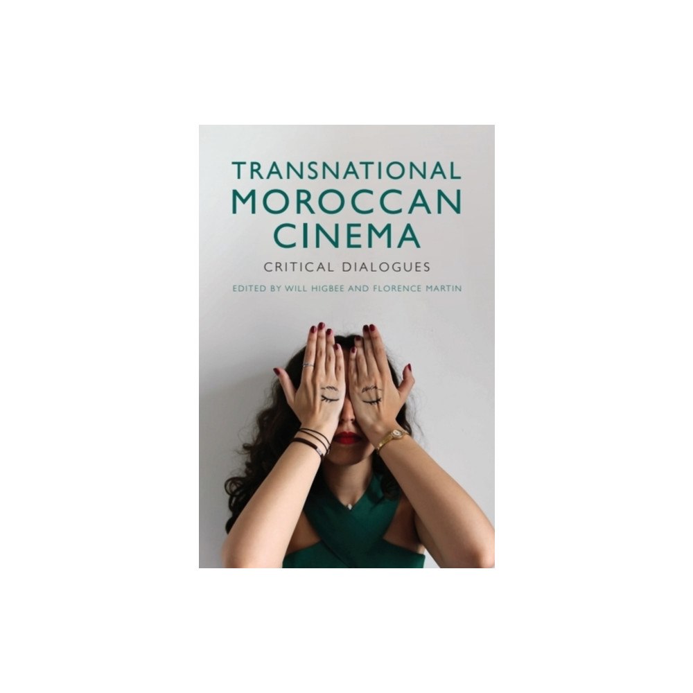 Edinburgh university press Transnational Moroccan Cinema (inbunden, eng)