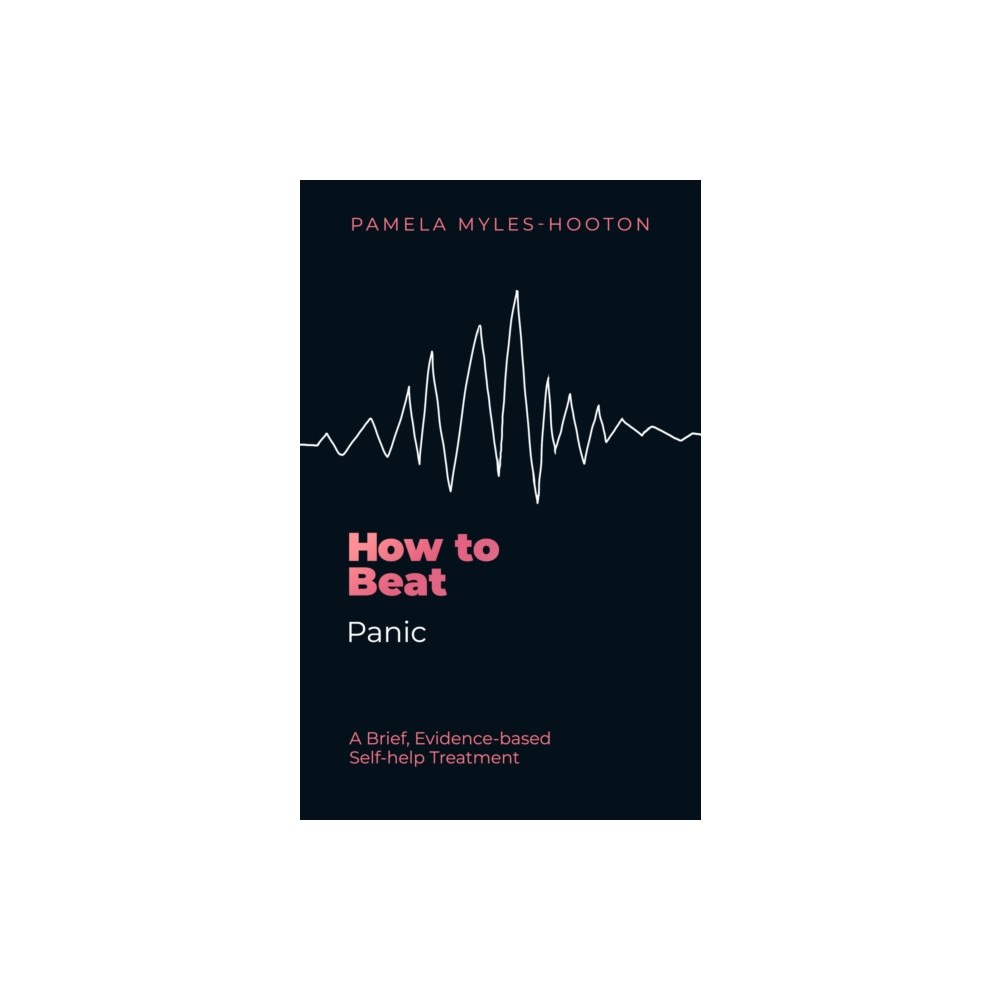 Little, Brown Book Group How to Beat Panic (häftad, eng)