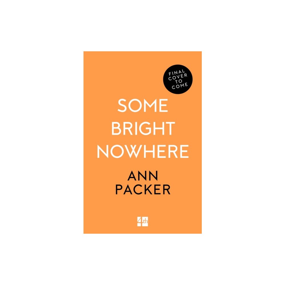 HarperCollins Publishers Some Bright Nowhere (inbunden, eng)