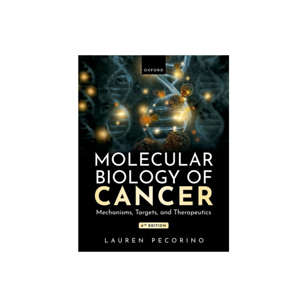 Oxford University Press Molecular Biology of Cancer (häftad, eng)