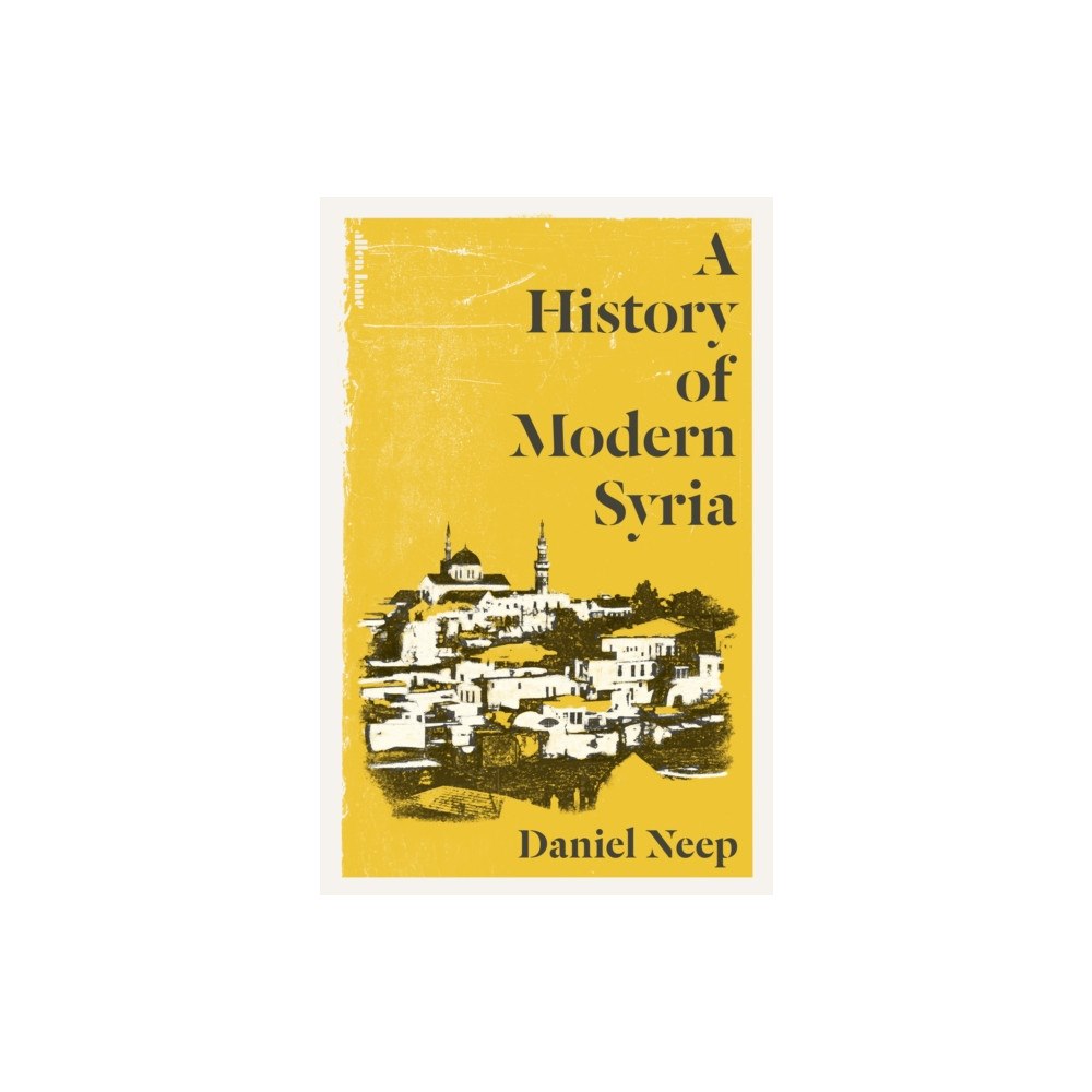 Penguin books ltd A History of Modern Syria (inbunden, eng)