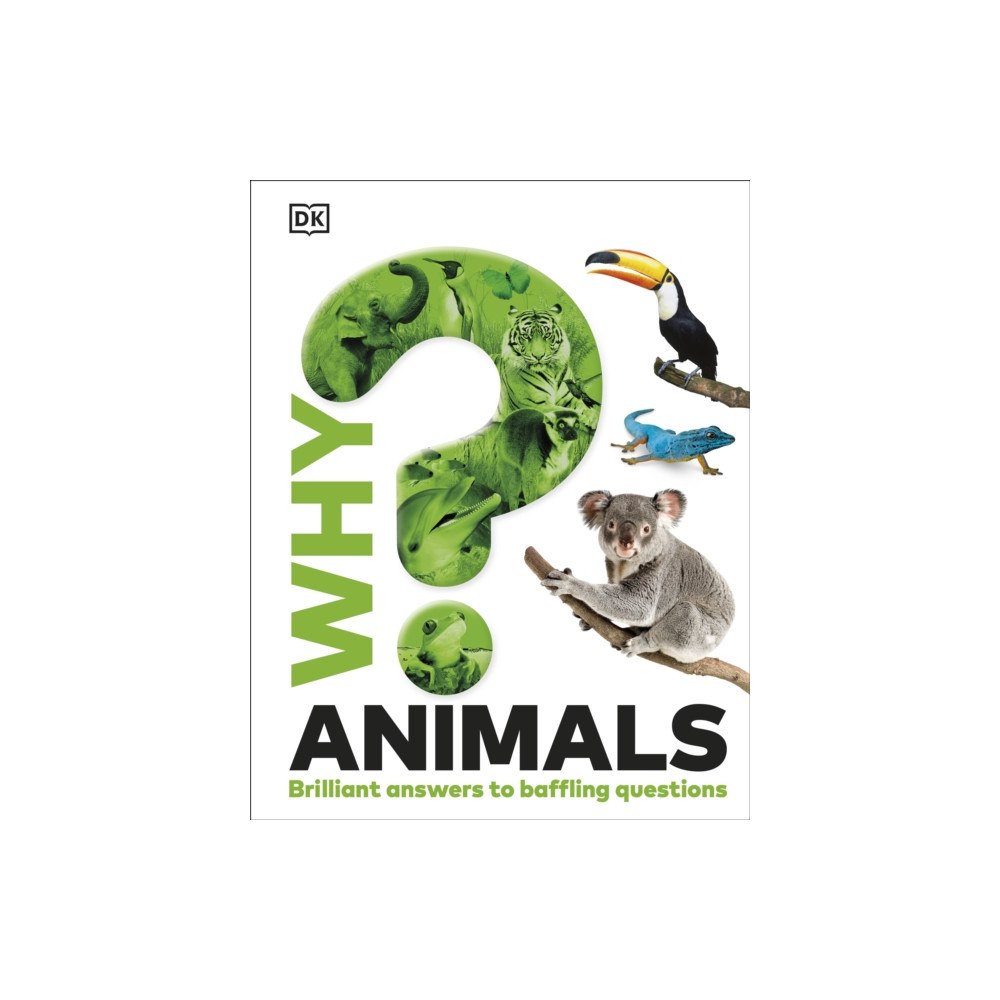 Dorling Kindersley Ltd Why? Animals (inbunden, eng)