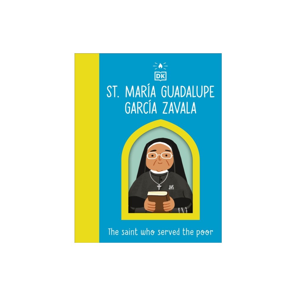 Dorling Kindersley Ltd The Saint who Served the Poor - St. Maria Guadalupe Garcia Zavala (bok, board book, eng)