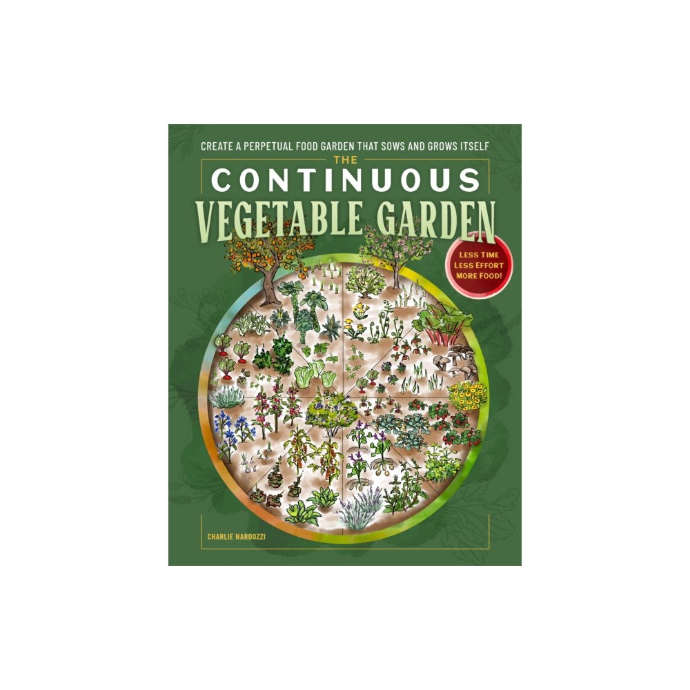 Quarto Publishing Group USA Inc The Continuous Vegetable Garden (häftad, eng)