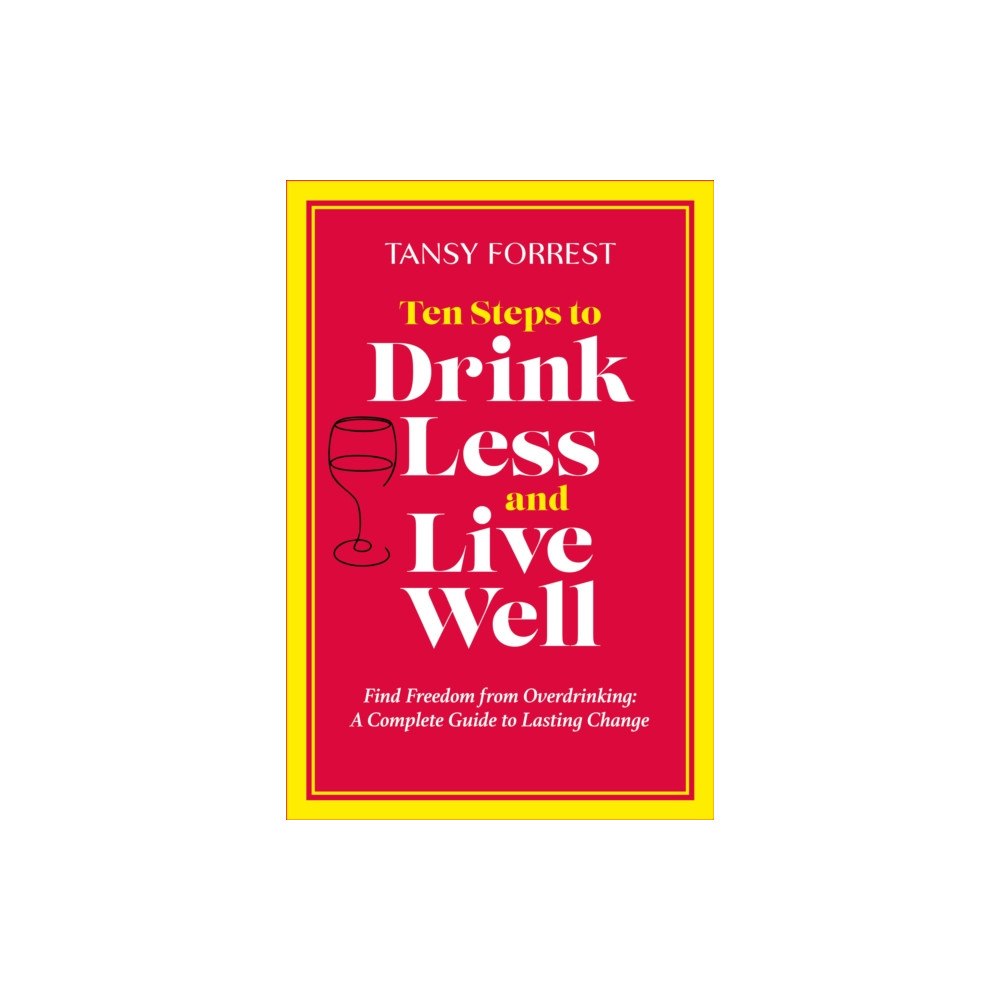 Bridge-Logos Publishing Ten Steps to Drink Less and Live Well (häftad, eng)