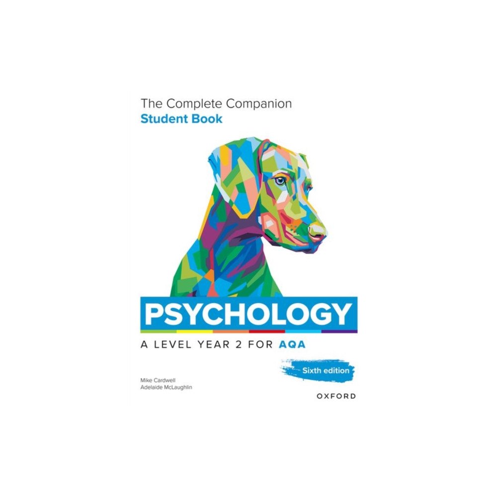 Oxford University Press A Level Psychology: The Complete Companions for AQA Psychology A Level: Year 2 Student Book, 6th Edition (häftad, eng)