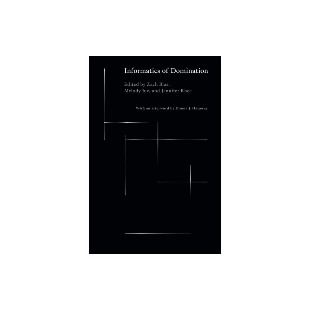 Duke university press Informatics of Domination (häftad, eng)