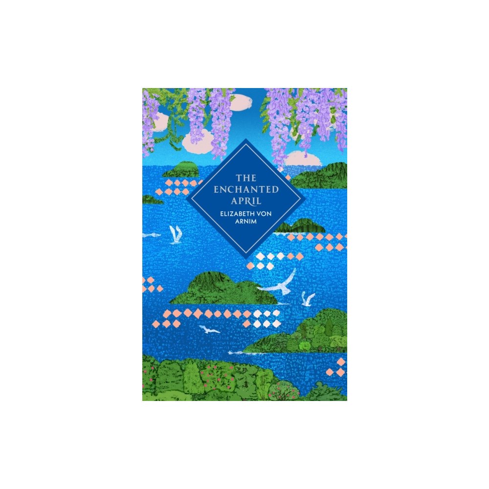 Vintage Publishing The Enchanted April (inbunden, eng)