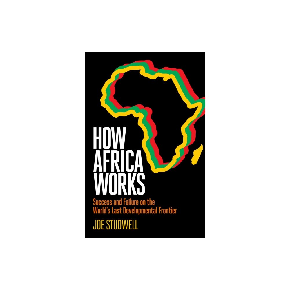 Profile Books Ltd How Africa Works (inbunden, eng)
