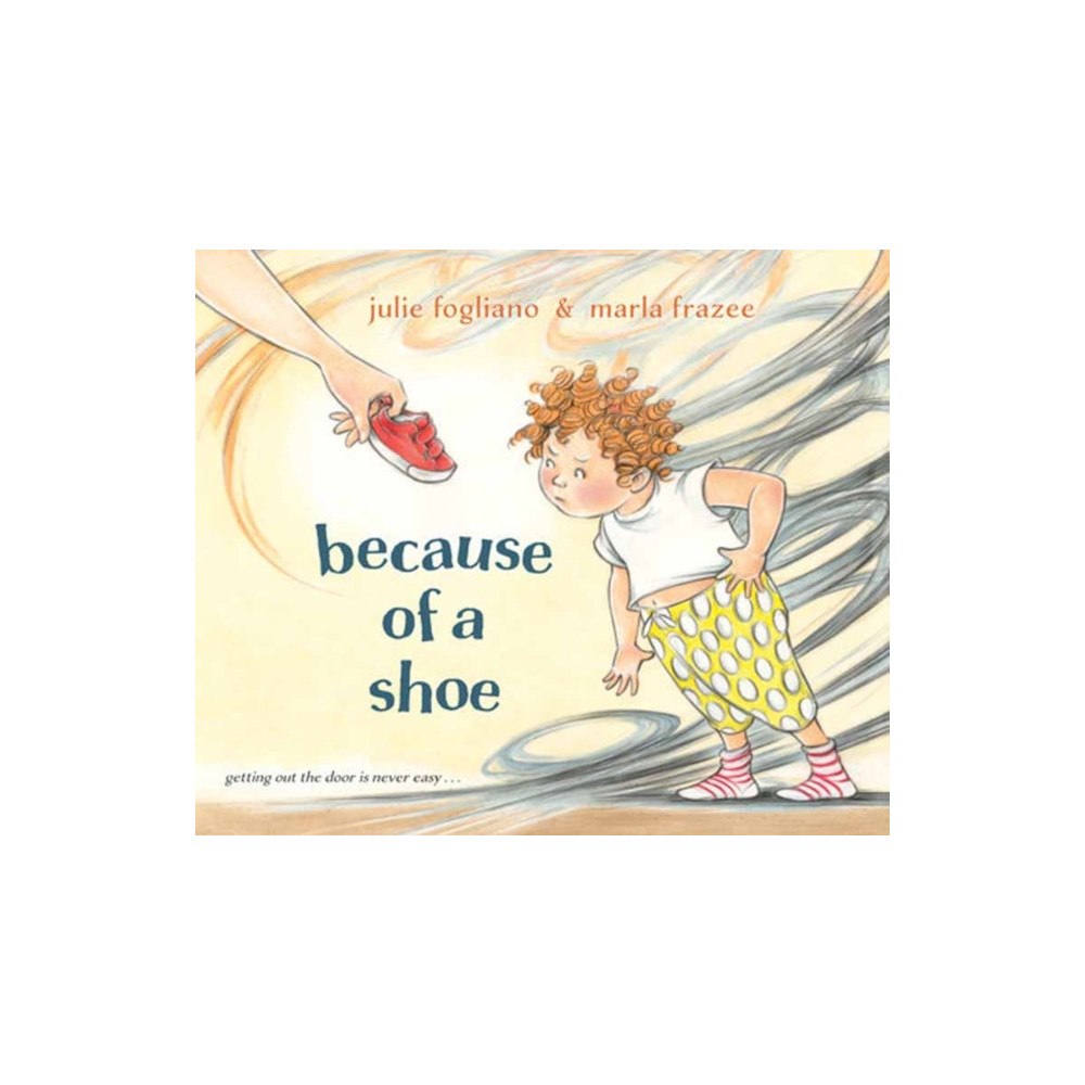 Random House USA Inc Because of a Shoe (inbunden, eng)