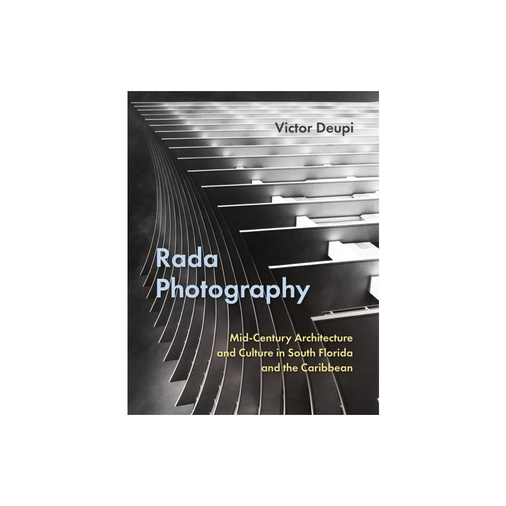 University Press of Florida Rada Photography (inbunden, eng)