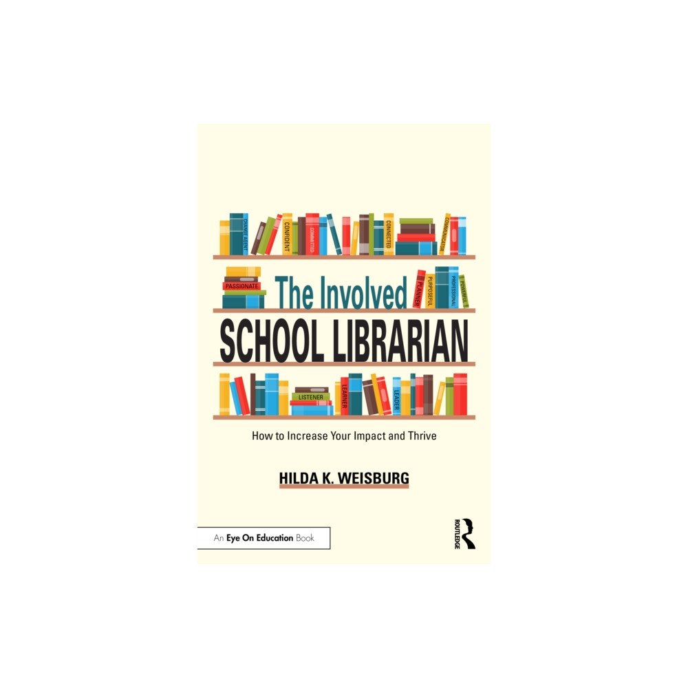 Taylor & francis ltd The Involved School Librarian (häftad, eng)