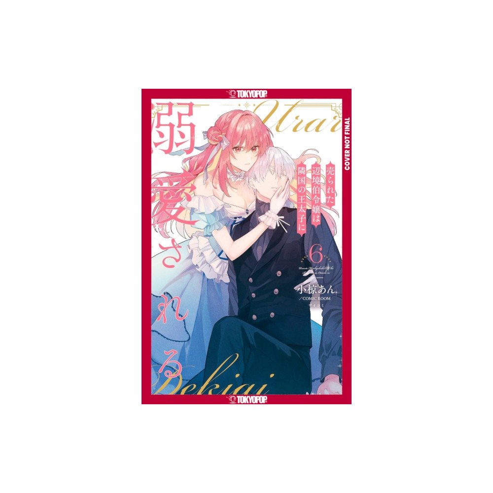Tokyopop Press Inc The Margrave's Daughter & the Enemy Prince, Volume 6 (häftad, eng)