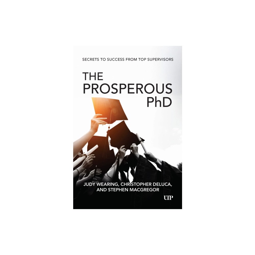 University of Toronto Press The Prosperous PhD (häftad, eng)