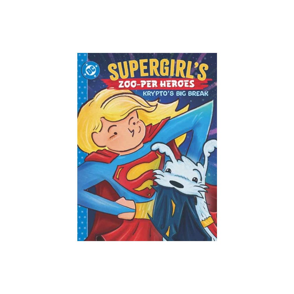 DC Comics Supergirl's Zoo-per Heroes: Krypto's Big Break (inbunden, eng)