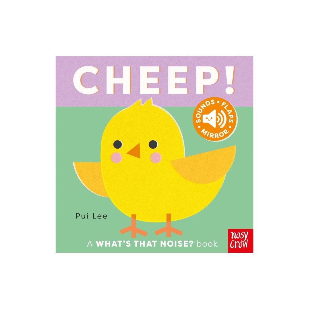 Nosy Crow Ltd What's That Noise? Cheep! (bok, board book, eng)