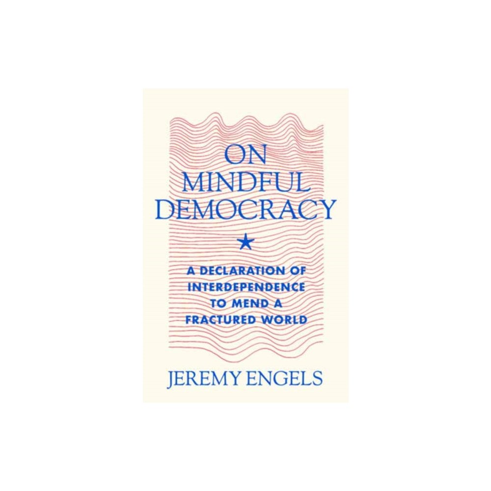 Parallax Press On Mindful Democracy (häftad, eng)