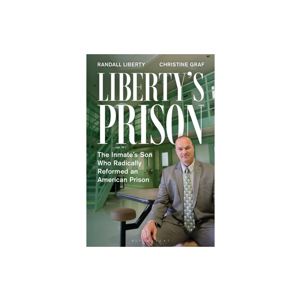 Bloomsbury Publishing PLC Liberty’s Prison (inbunden, eng)