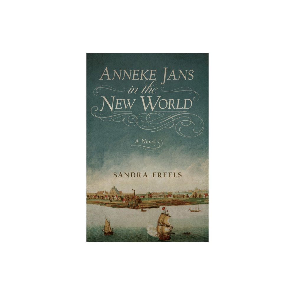 She Writes Press Anneke Jans in the New World (häftad, eng)