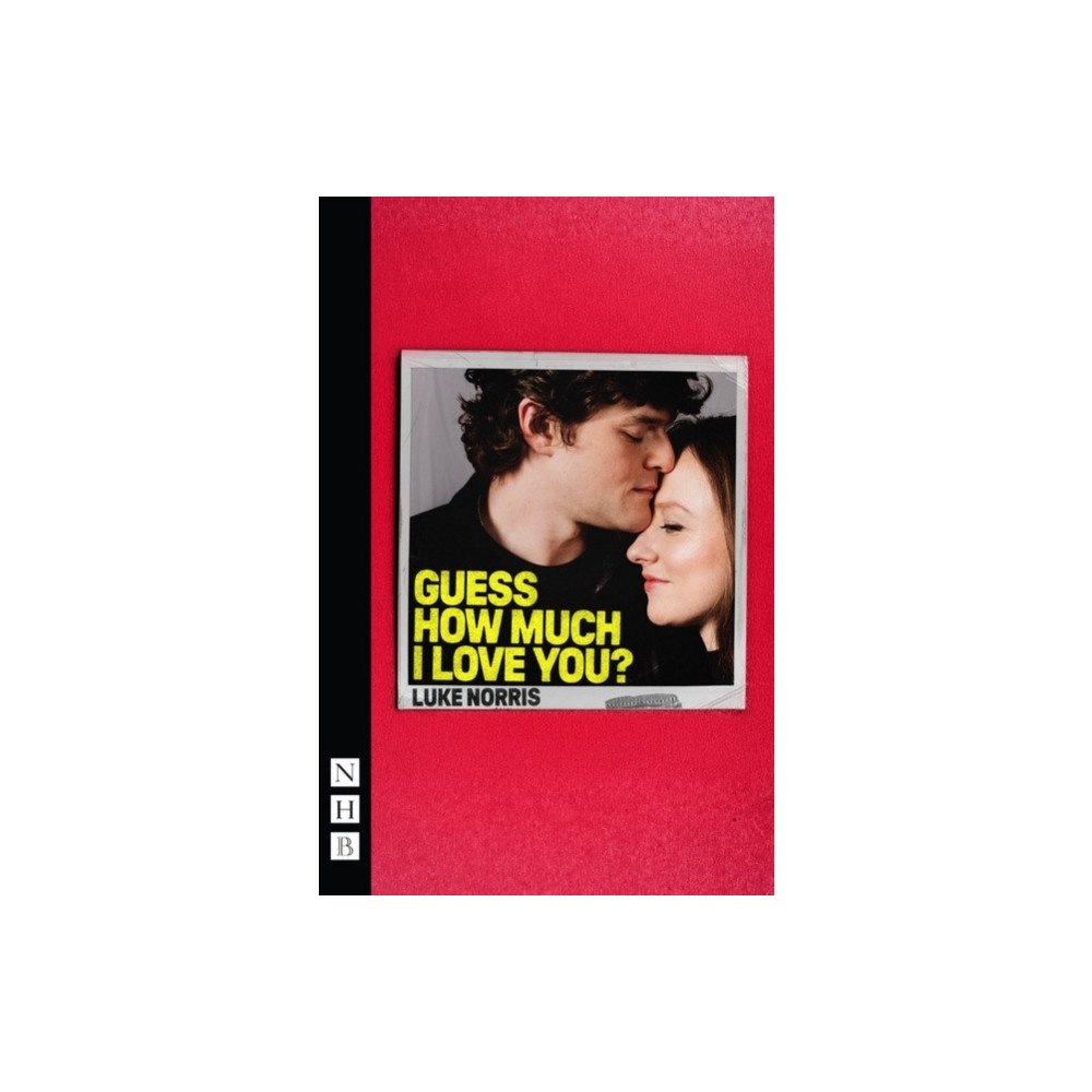 Nick Hern Books Guess How Much I Love You? (häftad, eng)