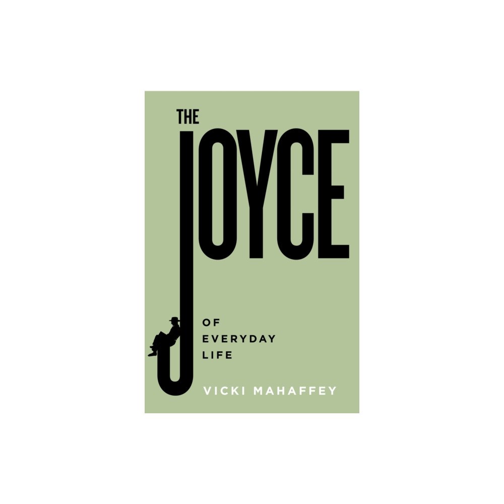 Bucknell University Press,U.S. The Joyce of Everyday Life (inbunden, eng)