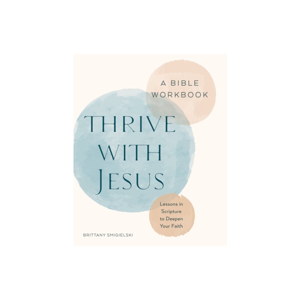 Zeitgeist Thrive with Jesus: A Bible Workbook (häftad, eng)