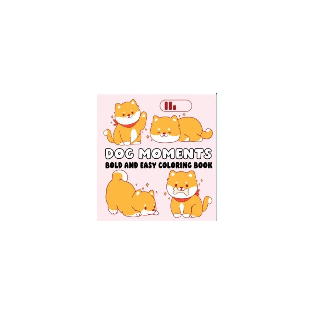 Page Publications Dog Moments Bold and Easy Coloring Book (häftad, eng)