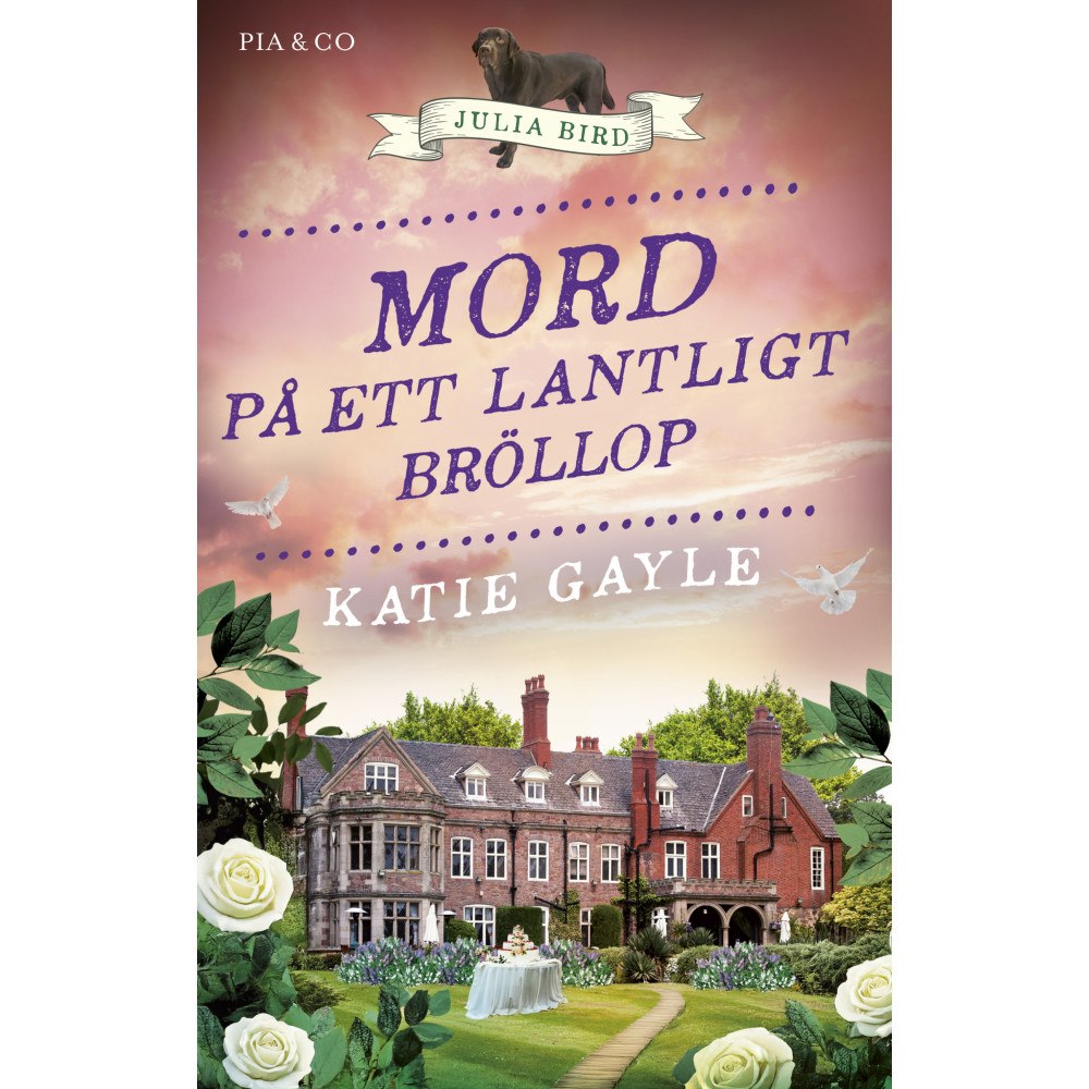 Pia & Co Mord på ett lantligt bröllop (inbunden)