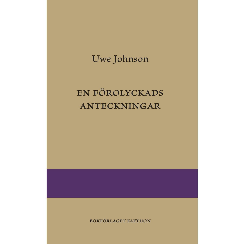Uwe Johnson En förolyckads anteckningar (inbunden)