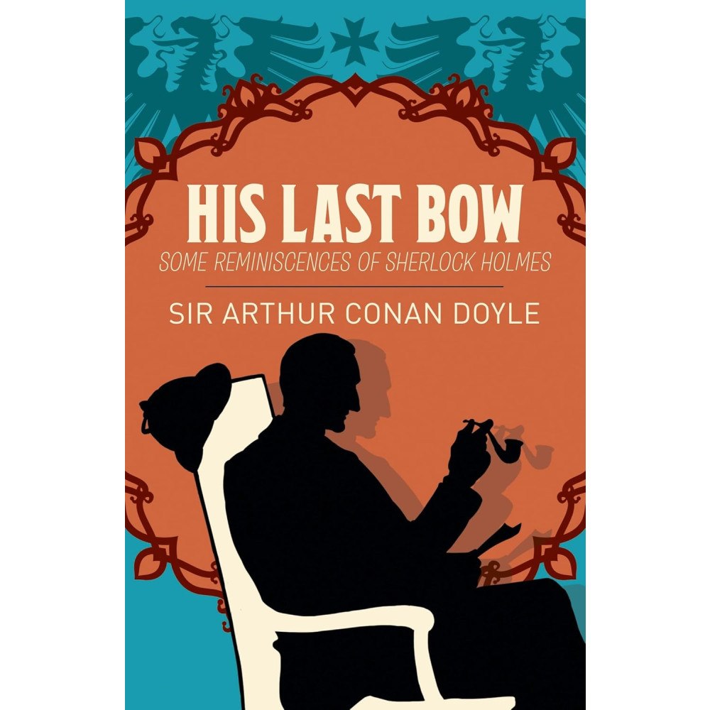 Arthur Conan Doyle His Last Bow (häftad, eng)
