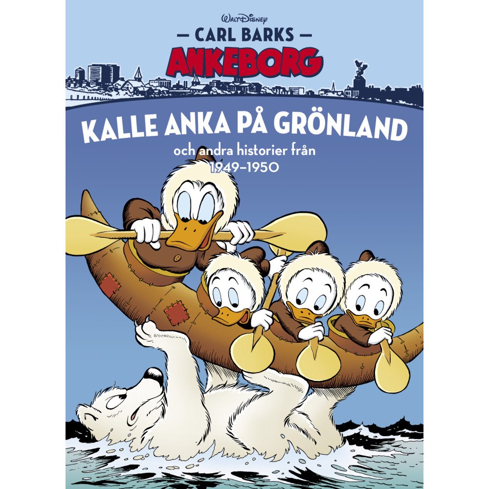 Egmont Story House Kalle Anka på Grönland och andra historier från 1949-1950 (bok, kartonnage)