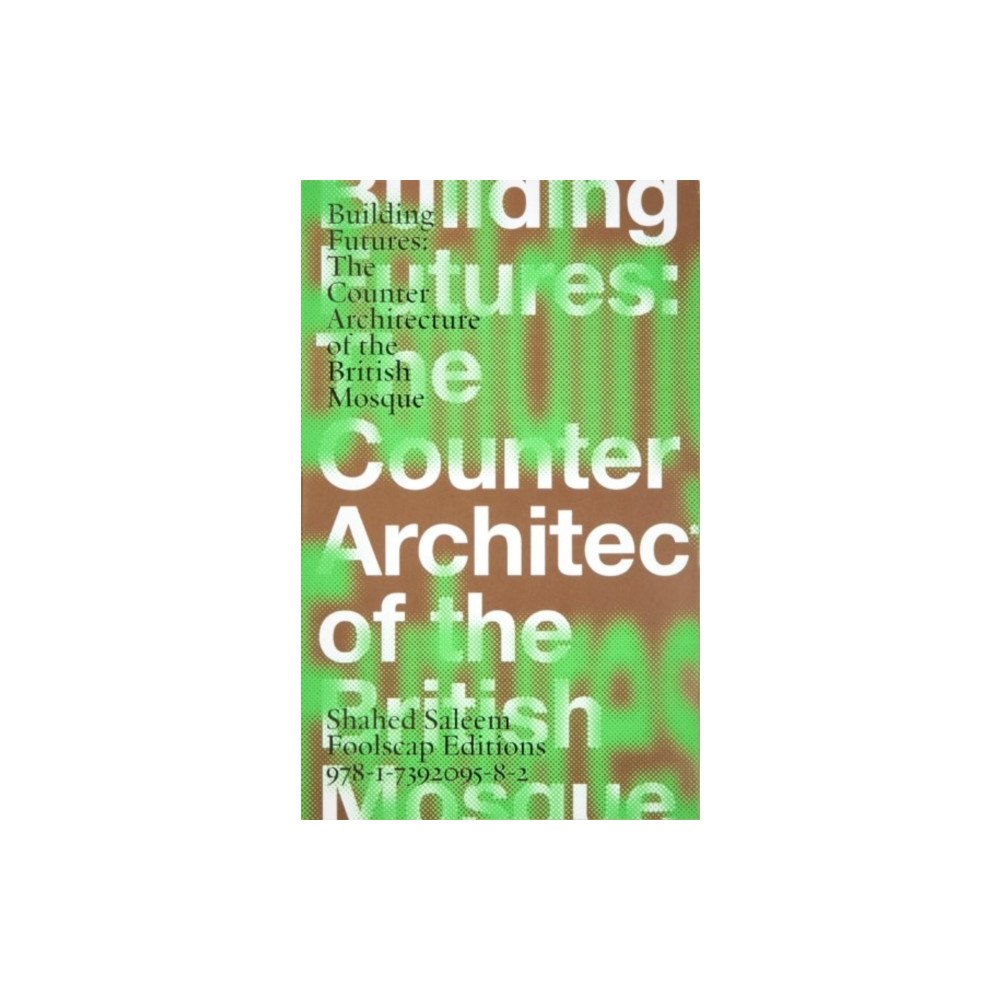 Foolscap Editions Building Futures (häftad, eng)