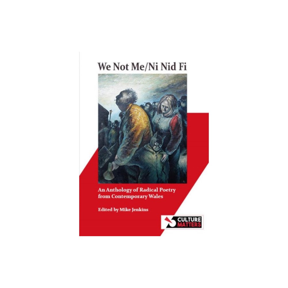 Culture Matters Co-operative Ltd We Not Me / Ni Nid Fi (häftad, eng)
