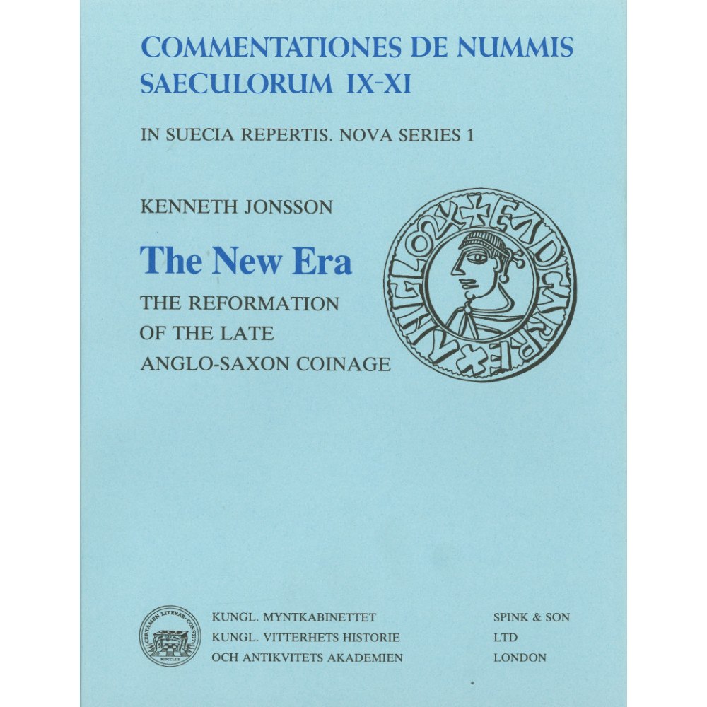 Kenneth Jonsson The New Era : The Reformation of the late Anglo-Saxon Coinage (inbunden)